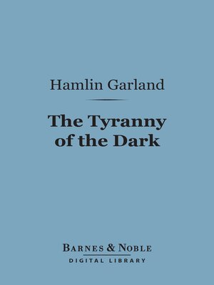cover image of The Tyranny of the Dark (Barnes & Noble Digital Library)